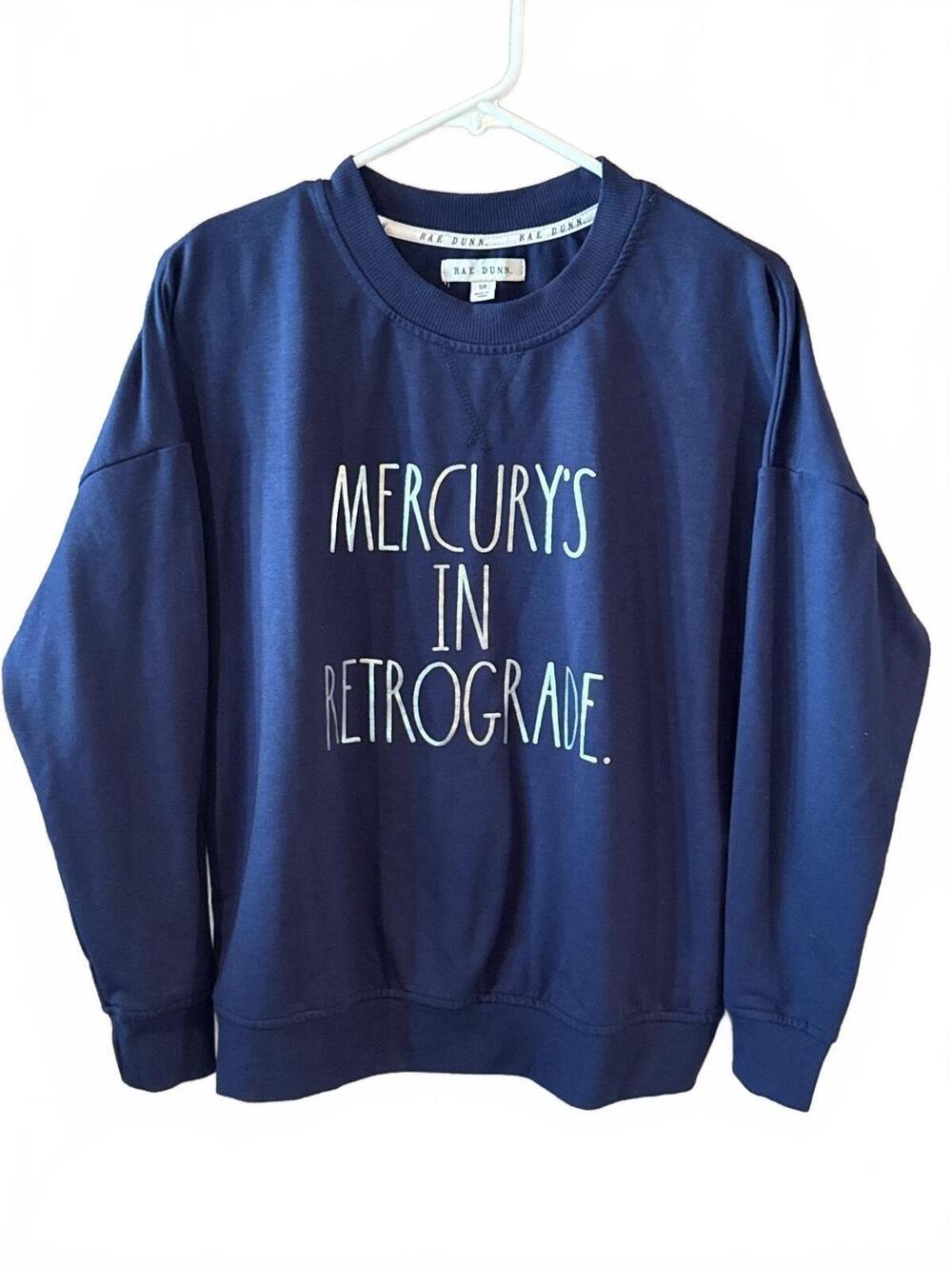 Rae Dunn Navy Blue Sweatshirt with Mercury's in Retrograde Graphic